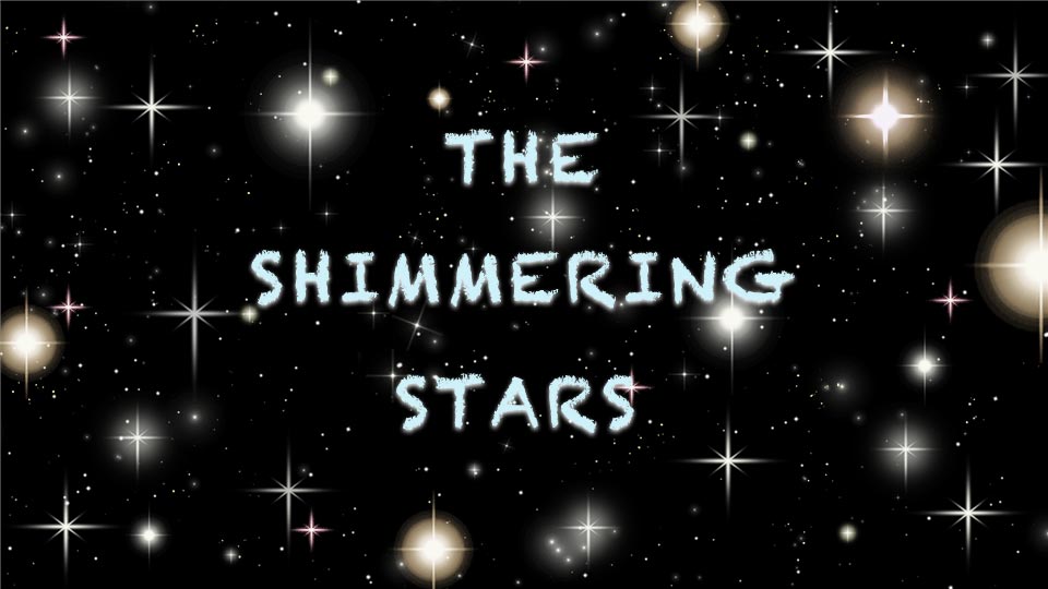 The Shimmering Stars